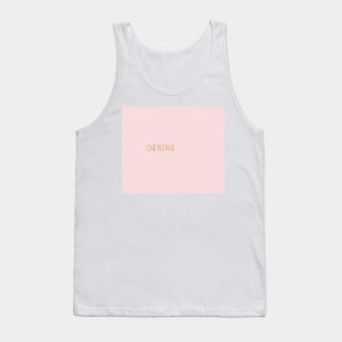 Elegant desire Tank Top